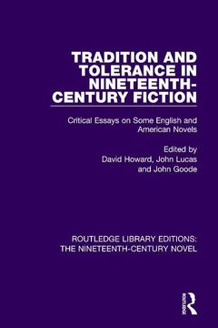 portada Tradition and Tolerance in Nineteenth Century Fiction: Critical Essays on Some English and American Novels (en Inglés)