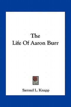 portada the life of aaron burr (en Inglés)