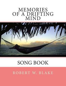portada Memories of A Drifting Mind: Song Book (in English)