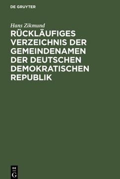 portada Rückläufiges Verzeichnis der Gemeindenamen der Deutschen Demokratischen Republik (en Alemán)