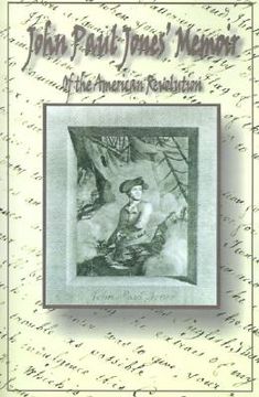 portada john paul jones' memoir of the american revolution: presented to king louis xvi of france (en Inglés)