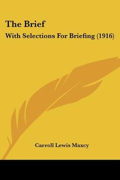 portada the brief: with selections for briefing (1916)