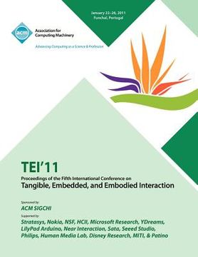 portada tei 11 proceedings of the fifth international conference on tangible, embedded and embodied interaction (en Inglés)