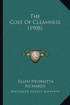 portada the cost of cleanness (1908) (en Inglés)