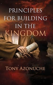 portada Principles for Building in the Kingdom (en Inglés)