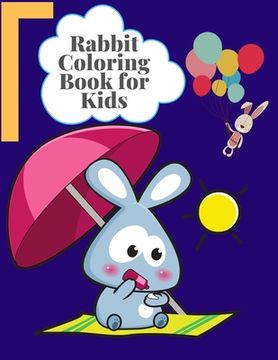 portada Rabbit Coloring Book For kids: Exclusive Coloring Book ever An Adult Coloring Book of 50+ unique Rabbit Designs with little bit Mandala Style awesome (en Inglés)
