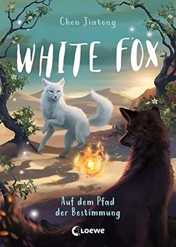 portada White fox (Band 3) - auf dem Pfad der Bestimmung: Begleite Polarfuchs Dilah auf Seiner Spannenden Mission - Actionreiches Fantasy-Kinderbuch ab 9 Jahren (en Alemán)