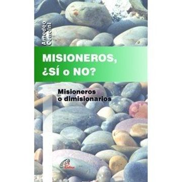 portada MISIONEROS, ¿SÍ O NO?: Misioneros o dimisionarios (Búsqueda)