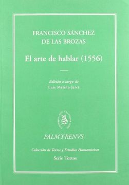portada El Arte de Hablar (1556) (Palmyrenus. Colección de Textos y Estudios Humanísticos)