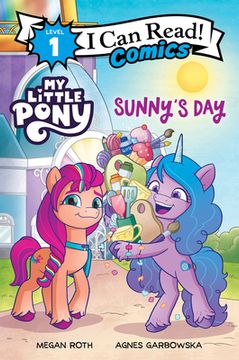 portada Sunny'S Day: New Series icr Comics (my Little Pony: I can Read Comics, Level 1, 1) (en Inglés)