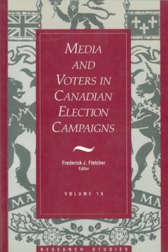 portada Media and Voters in Canadian Election Campaigns: 18 (Research Studies) (en Inglés)