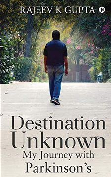 portada Destination Unknown - my Journey With Parkinson’S (en Inglés)