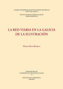 portada La red Viaria en la Galicia de la Ilustración (in Spanish)
