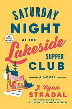 portada Saturday Night at the Lakeside Supper Club: A Novel (Random House Large Print) 