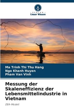 portada Messung der Skaleneffizienz der Lebensmittelindustrie in Vietnam (in German)