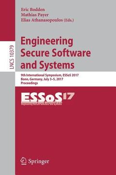 portada Engineering Secure Software and Systems: 9th International Symposium, Essos 2017, Bonn, Germany, July 3-5, 2017, Proceedings (en Inglés)