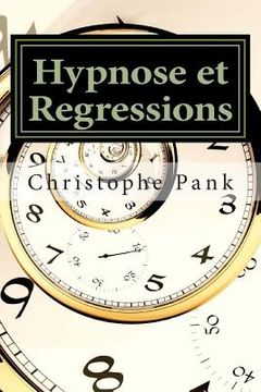 portada Hypnose et Regressions (en Francés)