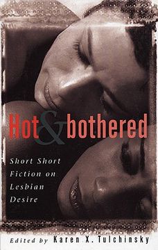 portada hot & bothered: short short fiction on lesbian desire