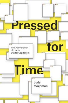 portada Pressed for Time: The Acceleration of Life in Digital Capitalism (en Inglés)