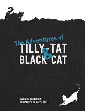 portada The Adventures of Tilly-Tat and Black Cat (en Inglés)