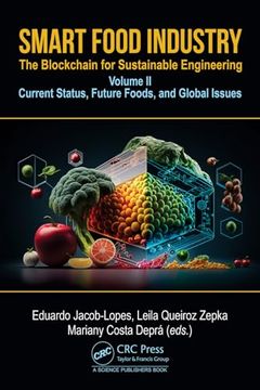 portada Smart Food Industry - the Blockchain for Sustainable Engineering: Current Status, Future Foods, and Global Issues: Vol 2 (in English)