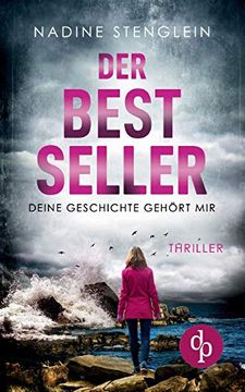 portada Der Bestseller: Deine Geschichte Gehört mir (in German)