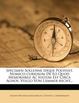 portada specimen sollenne idque polyhist. nomico-curiosum de eo quod memorabile ac iustum est circa agnos, vulgo von lammer-recht...