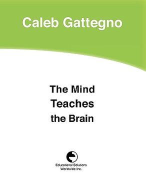 portada the mind teaches the brain (en Inglés)