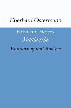 portada Hermann Hesses "Siddhartha": Einführung und Analyse (en Alemán)
