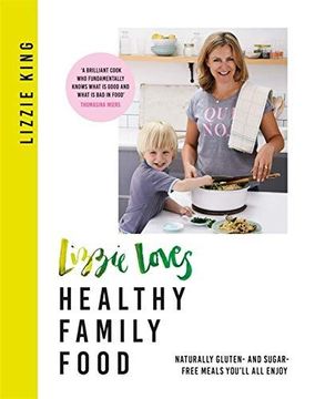 portada Lizzie Loves Healthy Family Food (en Inglés)