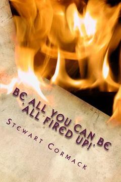 portada Be All You Can Be: 'All Fired Up!' (in English)