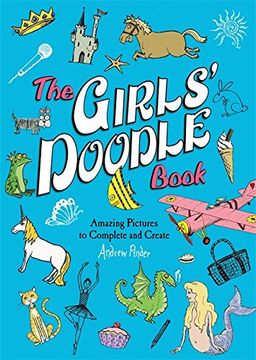 The Girls' Doodle Book (en Inglés)