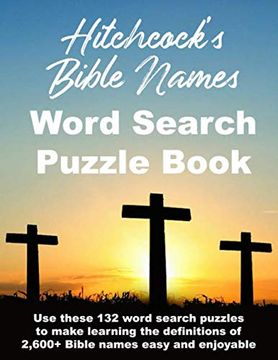 portada Hitchcock’S Bible Names Word Search Puzzle Book: 8. 5X11 Pages With 18-Point Type (Christian Word Search) (en Inglés)