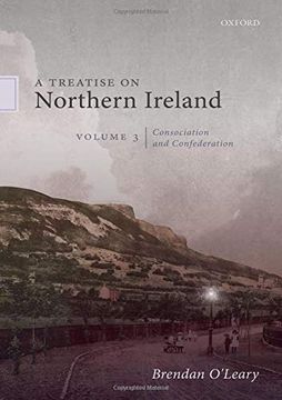 portada A Treatise on Northern Ireland, Volume Iii: Consociation and Confederation (en Inglés)