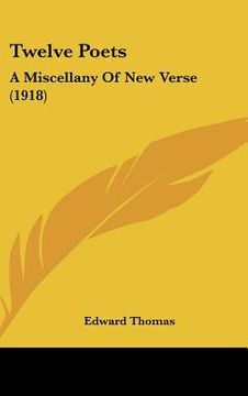 portada twelve poets: a miscellany of new verse (1918) (in English)