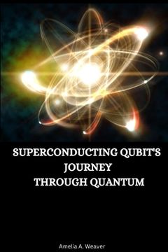 portada Superconducting qubit's journey through quantum (in English)