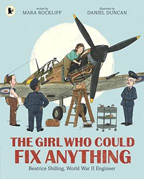 portada The Girl who Could fix Anything: Beatrice Shilling, World war ii Engineer (in English)