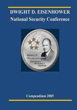 portada DWIGHT D. EISENHOWER National Security Conference 2005 (en Inglés)