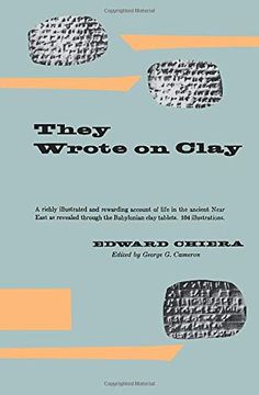 portada They Wrote on Clay: The Babylonian Tablets Speak Today 