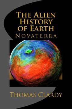 portada The Alien History of Earth: Novaterra (in English)