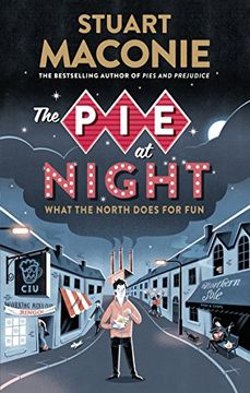 portada The Pie at Night: In Search of the North at Play (in English)