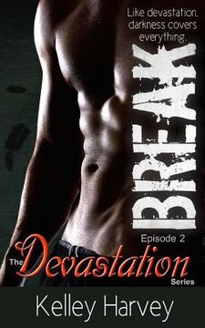 portada Break: Episode 2 of The Devastation Series (en Inglés)