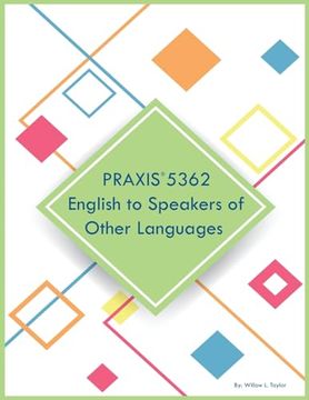 portada Praxis 5362 English to Speakers of Other Languages (en Inglés)