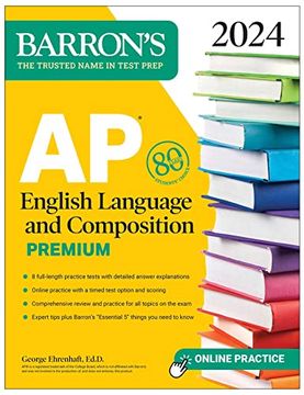 portada Ap English Language and Composition Premium, 2024: 8 Practice Tests + Comprehensive Review + Online Practice (Barron'S Test Prep) 