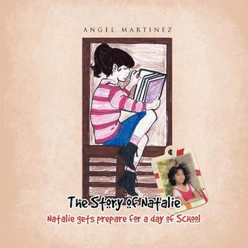 portada the story of natalie: natalie gets prepare for a day of school (en Inglés)