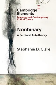 portada Nonbinary: A Feminist Autotheory (Elements in Feminism and Contemporary Critical Theory) (en Inglés)