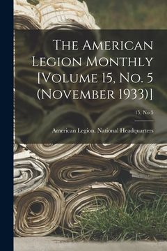 portada The American Legion Monthly [Volume 15, No. 5 (November 1933)]; 15, no 5 (en Inglés)