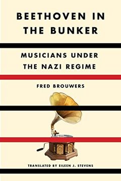 portada Beethoven in the Bunker: Musicians Under the Nazi Regime 