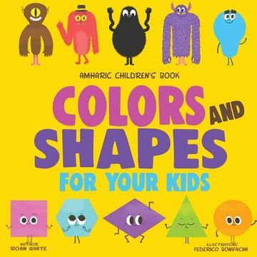 portada Amharic Children's Book: Colors and Shapes for Your Kids (en Inglés)