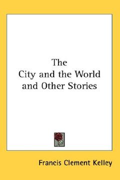 portada the city and the world and other stories